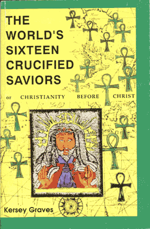 World's Sixteen Crucified Saviors